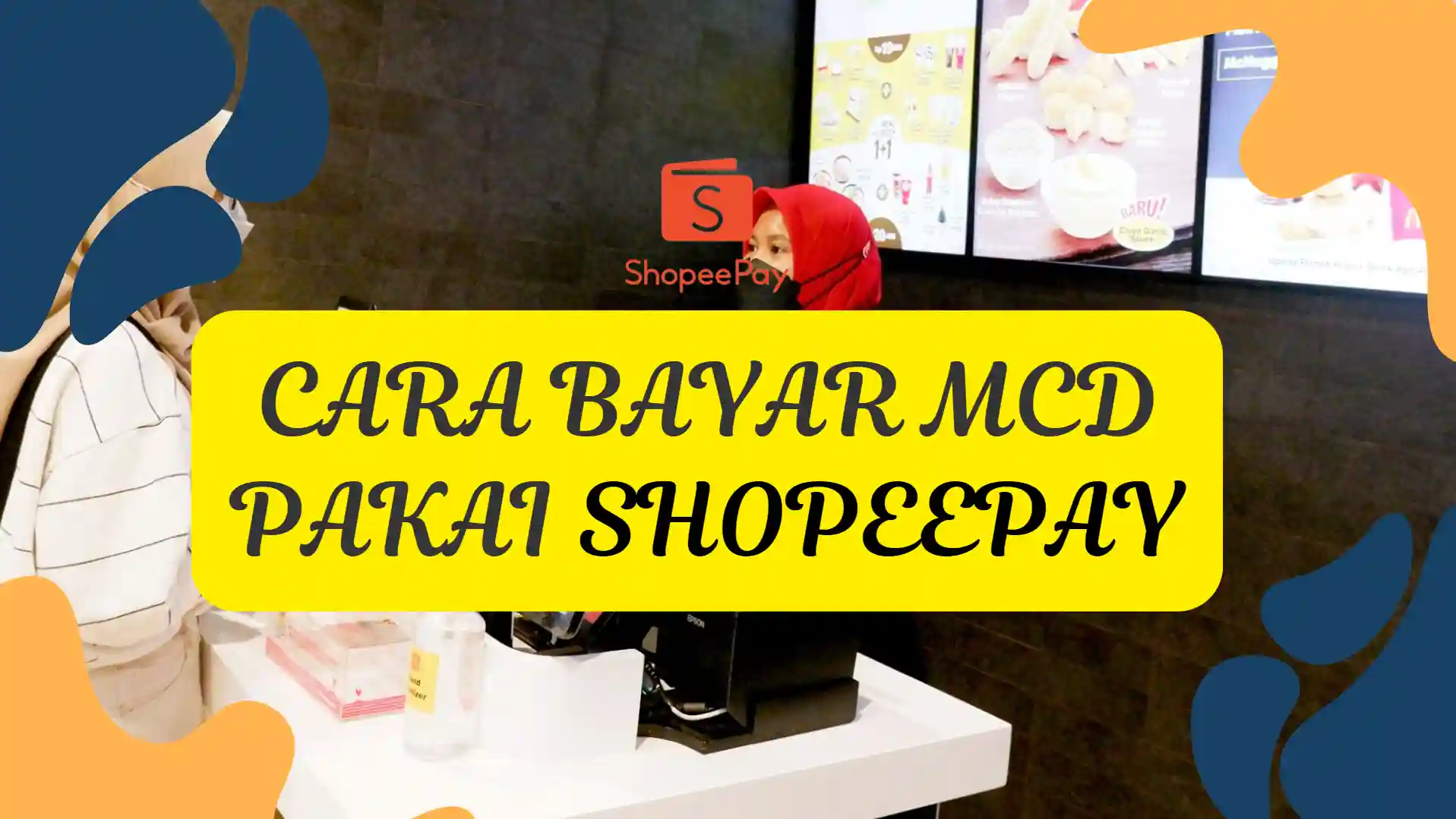 Cara Bayar MCD Pakai ShopeePay