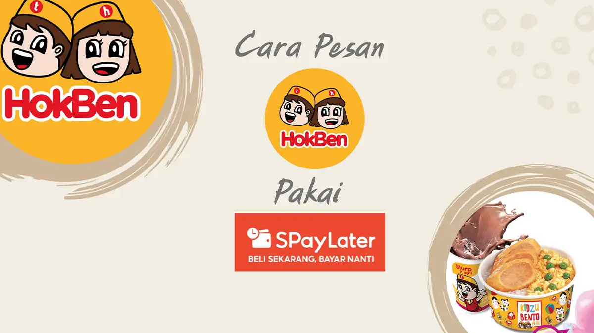 Cara Pesan HokBen Pakai Shopee PayLater, Bisa Online!
