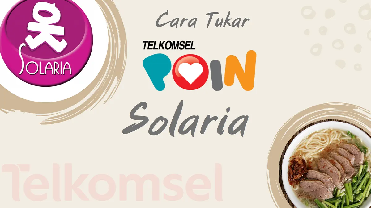 Cara Tukar Poin Telkomsel di Solaria Berlaku Kelipatan