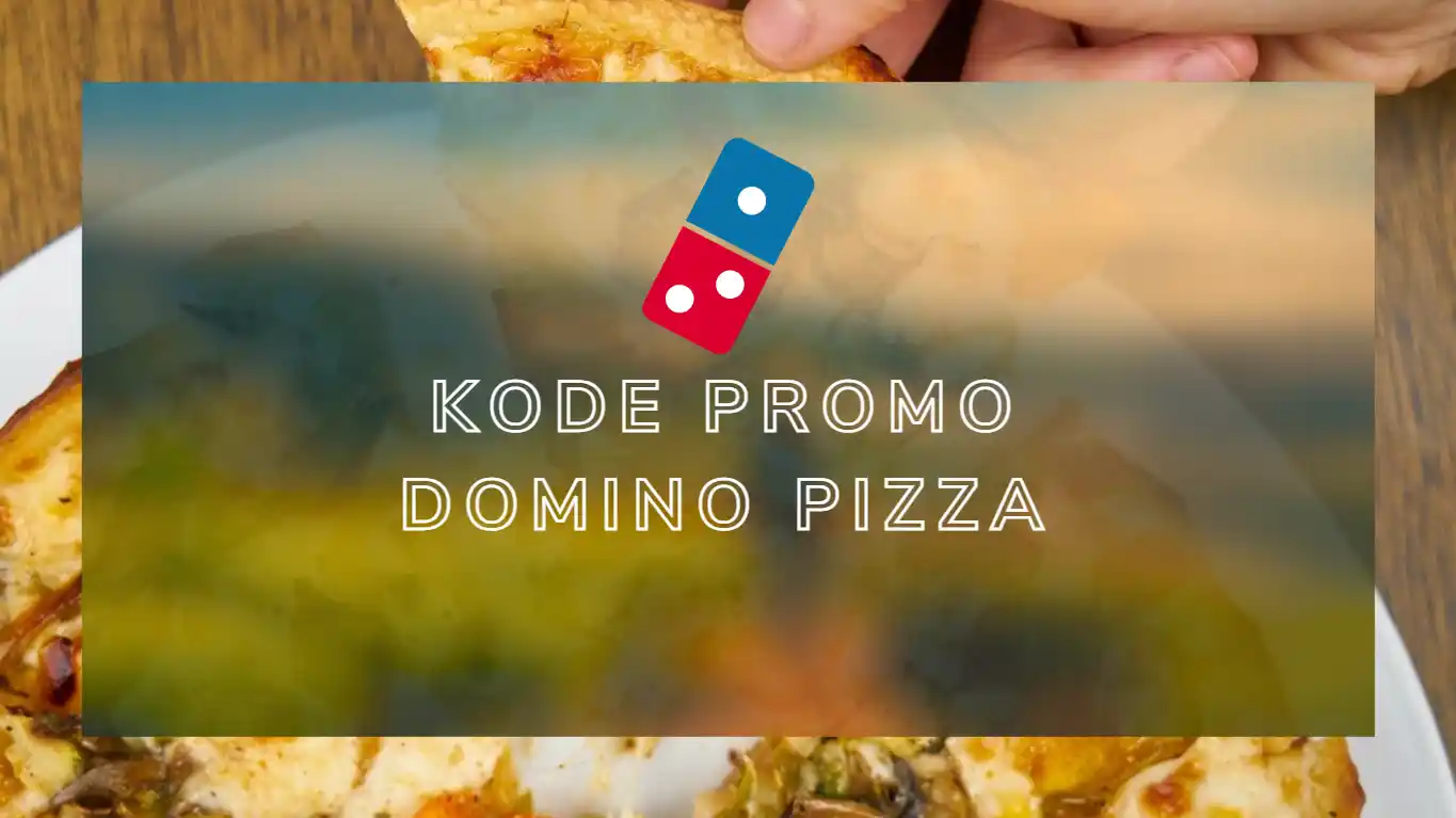 Kode Promo Domino Pizza Terbaru Hari Ini