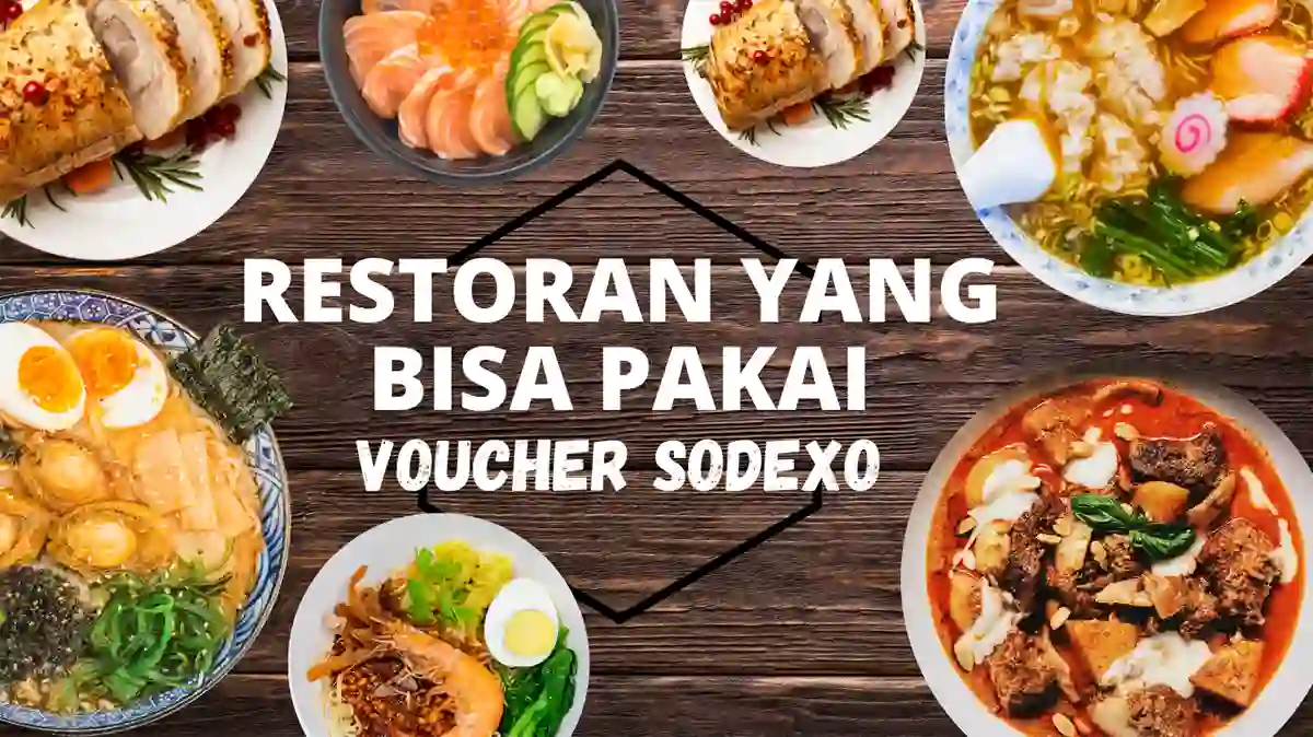 Restoran yang Bisa Pakai Voucher Sodexo, Cara dan Keuntungan
