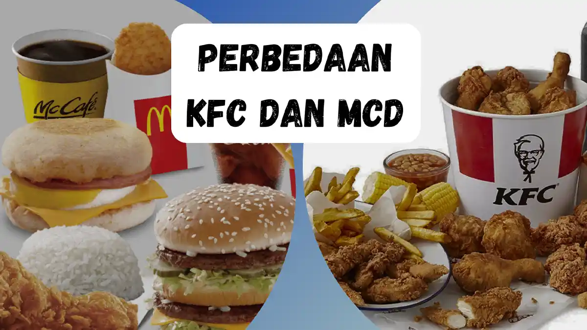 Perbedaan KFC dan McD, Harga, Menu, Pemasaran